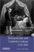 Romanticism and Celebrity Culture, 1750-1850