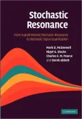 Stochastic Resonance: From Suprathreshold Stochastic Resonance to Stochastic Signal Quantization
