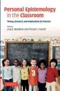 Personal Epistemology in the Classroom: Theory, Research, and Implications for Practice
