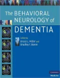 The Behavioral Neurology of Dementia