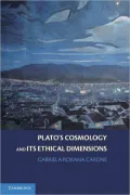 Plato's Cosmology and its Ethical Dimensions