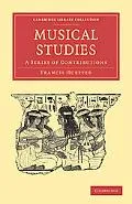 Musical Studies: A Series of Contributions (Cambridge Library Collection - Music)