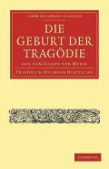 Die Geburt der Tragodie: Aus Dem Geiste der Musik
