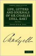 Life, Letters and Journals of Sir Charles Lyell, Bart, Vol. 1