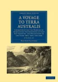 A   Voyage to Terra Australis 2 Volume Set: Undertaken for the Purpose of Completing the Discovery of That Vast Country, and Prosecuted in the Years 1