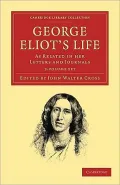 George Eliot 's Life, as Related in Her Letters and Journalgeorge Eliot 's Life, as Related in Her Letters and Journals 3 Volume Set S