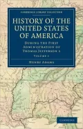History of the United States of America (1801-1817), Volume 1: During the First Administration of Thomas Jefferson 1