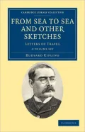 From Sea to Sea and Other Sketches: Letters of Travel (2 Volume Paperback Set)