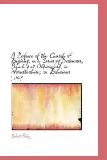 A Defence of the Church of England, in a Series of Discourses, Preach'd at Oldswinford, in Worcester