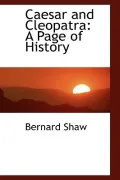 Caesar and Cleopatra: A Page of History