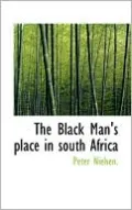 The Black Man's Place in South Africa
