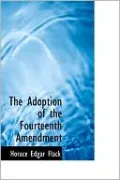 The Adoption of the Fourteenth Amendment