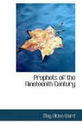 Prophets of the Nineteenth Century (Hardback)