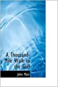 Thousand-Mile Walk to the Gulf