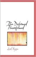 The Deformed Transformed