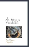 An Essay on Probabilities