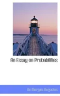 An Essay on Probabilities