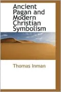 Ancient Pagan And Modern Christian Symbolism