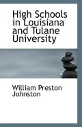 High Schools in Louisiana and Tulane University