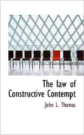 The law of Constructive Contempt