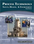 Process Technology: Safety, Health, and Environment