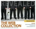 The Web Collection Revealed Premium Edition: Adobe Dreamweaver CS5, Flash CS5 and Photoshop CS5