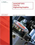 AutoCAD 2012 Tutor for Engineering Graphics