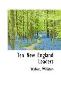 Ten New England Leaders