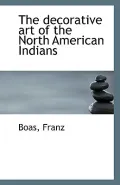 The Decorative Art of the North American Indians