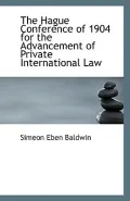 The Hague Conference of 1904 for the Advancement of Private International Law