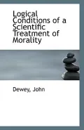 Logical Conditions of a Scientific Treatment of Morality