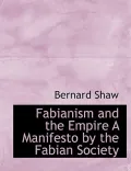 Fabianism and the Empire a Manifesto by the Fabian Society