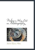 Finding a Way Out an Autobiography