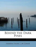 Behind the Dark Pines