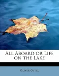 All Aboard or Life on the Lake