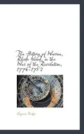 The History of Warren, Rhode Island, in the War of the Revolution, 1776-1783