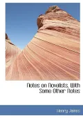 Notes on Novelists, with Some Other Notes