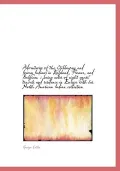 Adventures of the Ojibbeway and Ioway Indians in England, France, and Belgium: Being Notes of Eight