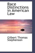 Race Distinctions in American Law