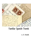 Familiar Spanish Travels