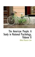 The American People: A Study in National Psychology, Volume II