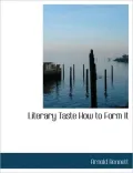 Literary Taste How to Form It