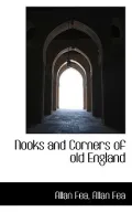 Nooks and Corners of Old England