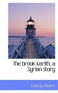 The Brook Kerith, a Syrian Story