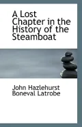 A Lost Chapter in the History of the Steamboat