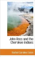 John Ross and the Cherokee Indians