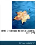 Great Britain And The Illinois Country, 1763-1774