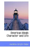 American Ideals Character and Life