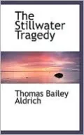 The Stillwater Tragedy