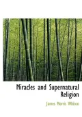Miracles and Supernatural Religion